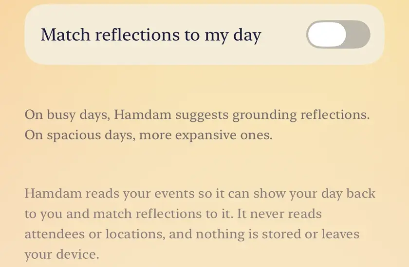 The Match reflections to my day switch on the Content screen, off, with the note that Hamdam never reads attendees or locations and stores nothing.