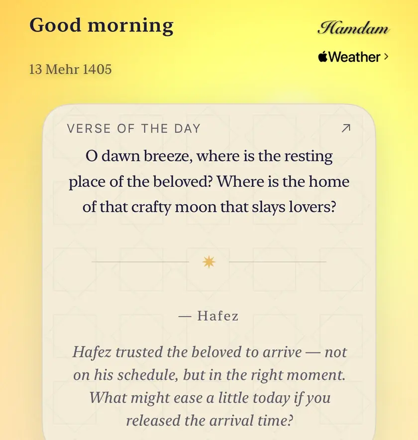 The top of Today for a reader with a Persian connection: Good morning, the date in the Persian calendar, and the verse of the day by Hafez with a question to sit with.