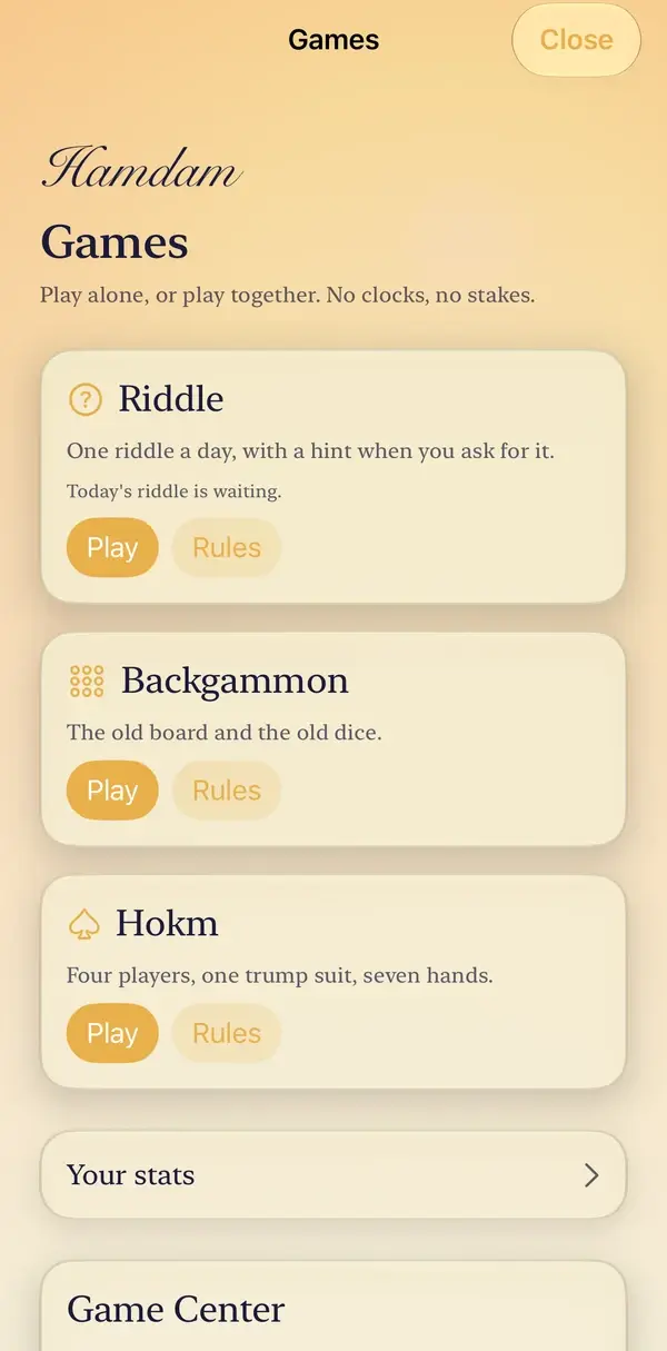 The Games hub: Riddle, Backgammon and Hokm, each with Play and Rules, then Your stats and Game Center.